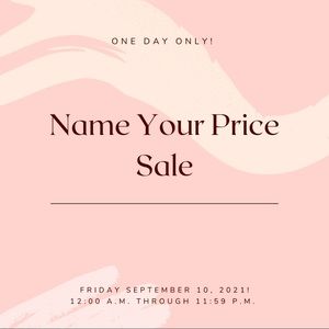 Name Your Price Sale ✨